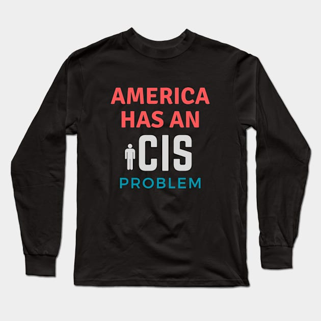 American iCIS Problem Long Sleeve T-Shirt by Ta'veren Tavern